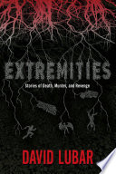 Extremities: Stories of Death, Murder, and Revenge cover