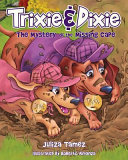 Trixie & Dixie: The Mystery of the Missing Cape cover