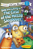 Bob and Larry in the Case of the Messy Sleepover cover