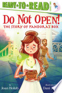 Do Not Open! The Story of Pandora's Box cover