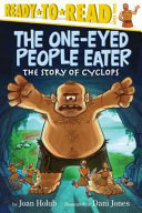The One-Eyed People Eater: The Story of Cyclops cover