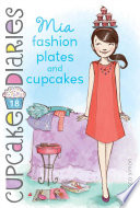 Mia: Fashion Plates and Cupcakes cover