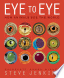 Eye to Eye: How Animals See the World cover