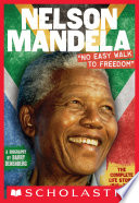 Nelson Mandela: No Easy Walk to Freedom: The Complete Life Story: 1918-2013 cover