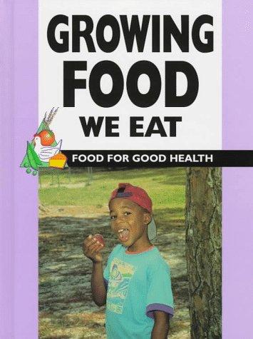 Growing Food We Eat cover