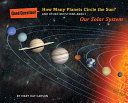 How Many Planets Circle the Sun? And Other Questions About...Our Solar System cover