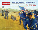 What Was America's Deadliest War? And Other Questions About...The Civil War cover