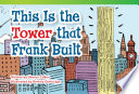 This Is the Tower that Frank Built cover
