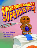 Gingerbread Man Superhero! cover