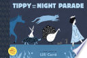 Tippy and the Night Parade: A Toon Book cover