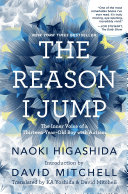 The Reason I Jump: The Inner Voice of a Thirteen-Year-Old Boy with Autism cover