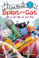 Splat the Cat: Up in the Air at the Fair cover