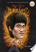Who Was Bruce Lee? cover