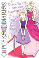 Emma: Lights! Camera! Cupcakes! cover