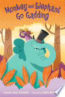 Monkey and Elephant Go Gadding cover