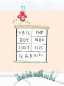 Eric, the Boy Who Lost His Gravity cover