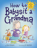 How to Babysit a Grandma cover