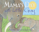 Mama's Day with Little Gray cover