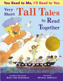 You Read to Me, I'll Read to You: Very Short Tall Tales to Read Together cover