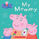 Peppa Pig: My Mommy cover