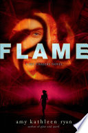Flame: A Sky Chasers Novel