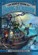 The Hero's Guide to Being an Outlaw cover