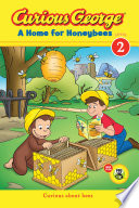 Curious George: A Home for Honeybees cover
