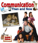 Communication Then and Now cover