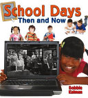 School Days Then and Now cover