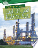 Finding Out About Coal, Oil, and Natural Gas cover