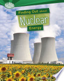 Finding Out About Nuclear Energy cover