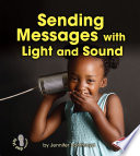 Sending Messages with Light and Sound cover