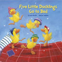 Five Little Ducklings Go to Bed cover