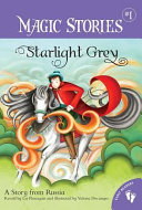 Starlight Grey: A Story from Russia cover