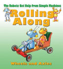 Rolling Along: The Wheel and Axle cover