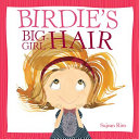 Birdie's Big-Girl Hair cover