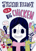 Jessie Elliot Is a Big Chicken cover
