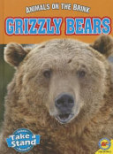 Grizzly Bears (Animals on the Brink) cover