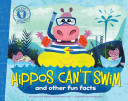 Hippos Can't Swim: And Other Fun Facts cover