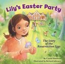 Lily's Easter Party: The Story of the Resurrection Eggs cover