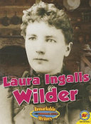 Laura Ingalls Wilder (Remarkable Writers) cover