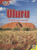 Uluru: "The World's Largest Monolith" cover