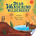 Dear Wandering Wildebeest: And Other Poems from the Water Hole cover