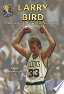 Larry Bird: Hall of Fame Basketball Superstar cover