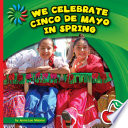 We Celebrate Cinco de Mayo in Spring cover