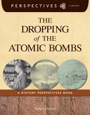 The Dropping of the Atomic Bombs cover