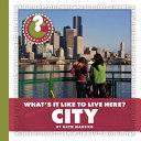 What's It Like to Live Here? City cover