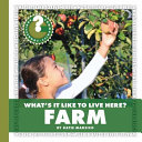 What's It Like to Live Here? Farm cover