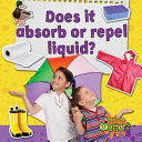 Does It Absorb or Repel Liquid? cover