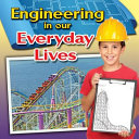 Engineering in Our Everyday Lives cover